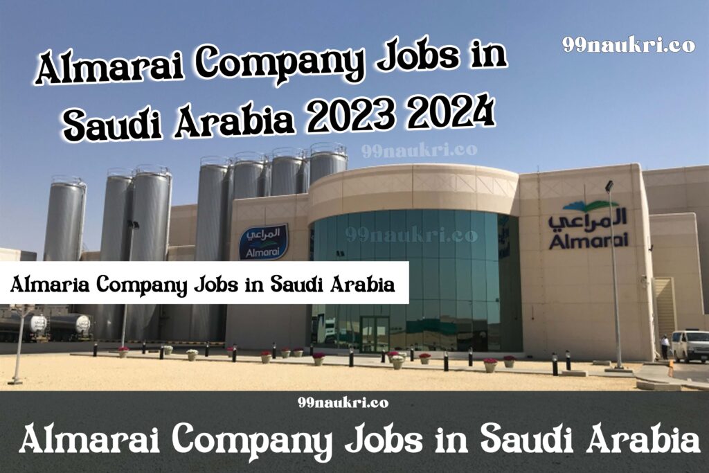 Almarai Company Jobs in Saudi Arabia