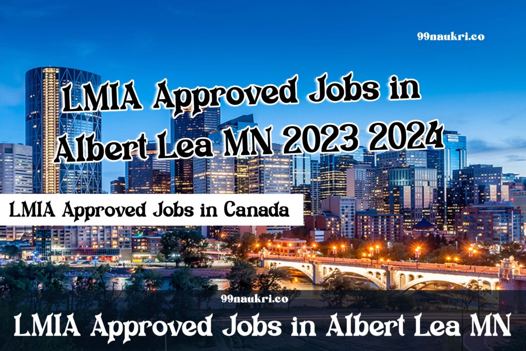 LMIA Approved Jobs in Albert Lea MN