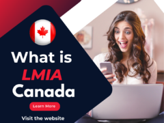 What is LMIA in Canada? How Does it Work?